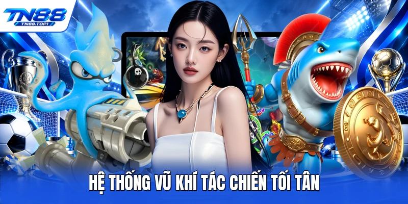 Hệ thống vũ khí tác chiến tối tân
